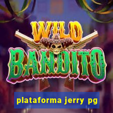 plataforma jerry pg